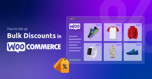 How to Set Up Bulk Discounts in WooCommerce
