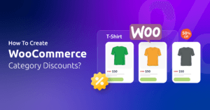 How To Create WooCommere Category Discounts