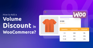How to Set Up WooCommerce Volume Discounts