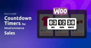 How to Add Countdown Timers for WooCommerce Sales