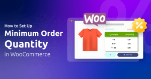 How to Set Up Minimum Order Quantity in WooCommerce