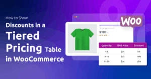 How to Show Discounts in a Tiered Pricing Table in WooCommerce
