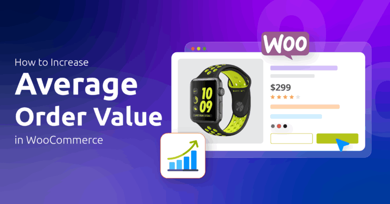 How to Increase Average Order Value in WooCommerce (12 Proven Ways)