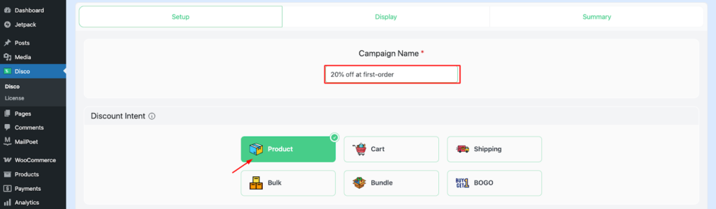 How to Set Up a WooCommerce First Order Discount? 3 Step 2: Add a campaign name and then select your discount intent as product-based discount