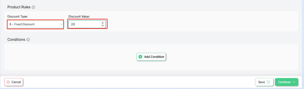 Configure “ The Product rules “, Set discount type - percentage discount , discount value -20 .