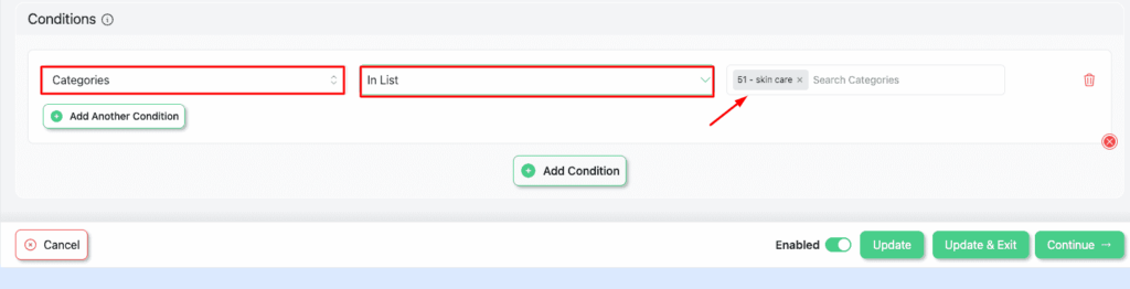 In the Conditions section, select Categories > In List > Skincare.