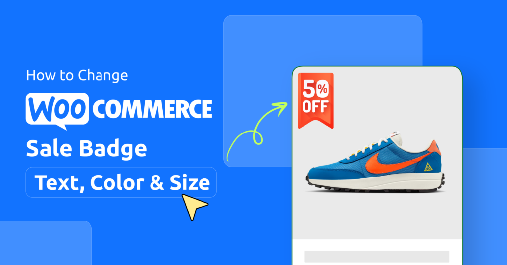 How to Change WooCommerce Sale Badge Text, Color & Size (Easy Guide 2026)