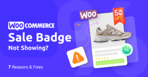 Here's everything for the featured image: File name (rename before uploading): woocommerce-sale-badge-not-showing.png Alt text: WooCommerce sale badge not showing — illustrated product card with a 50% OFF badge and warning icon representing common badge display issues in WooCommerce