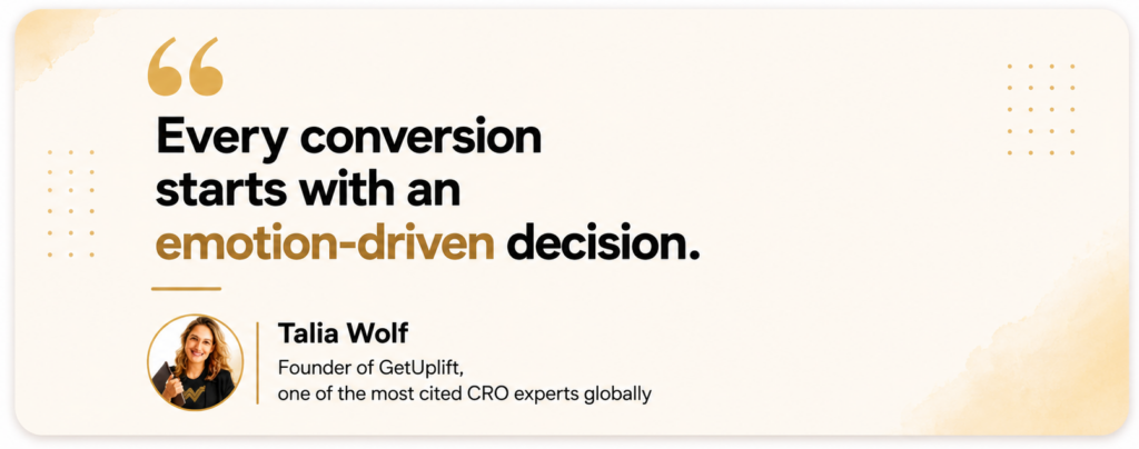 Quote graphic from Talia Wolf, Founder of GetUplift and CRO expert – "Every conversion starts with an emotion-driven decision"